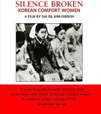 Silence Broken: Korean Comfort Women